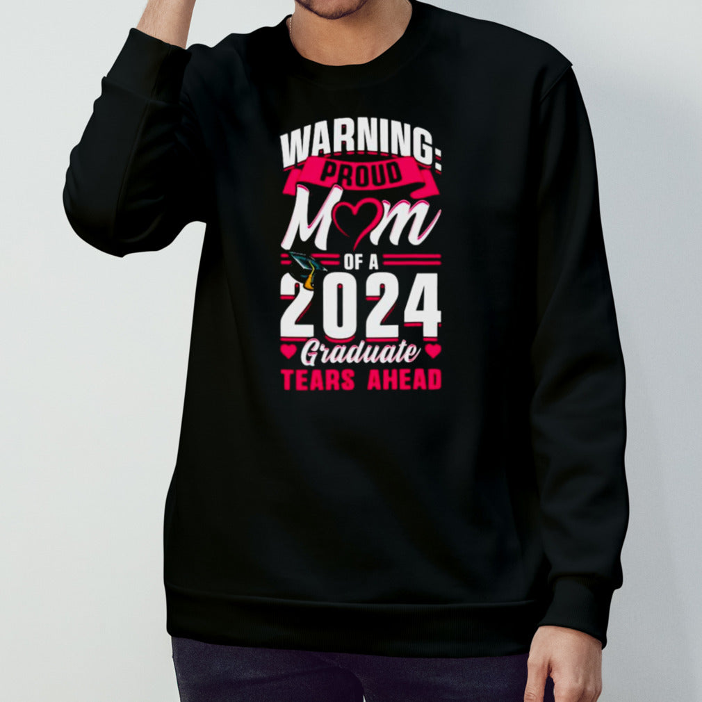 Waring proud mom of a 2024 graduate tears ahead shirts
