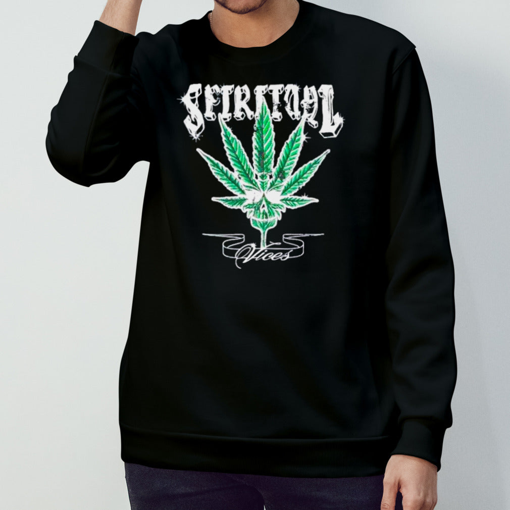 Weed skull spiritual vices shirts