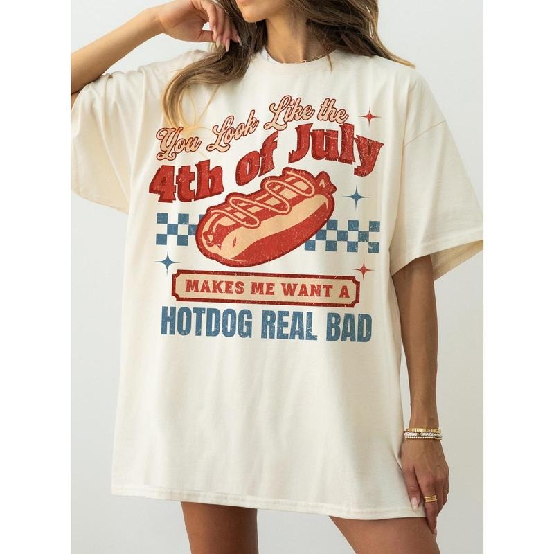 You Look Like The 4th Of July Makes Me Want A Hot Dog Real Bad shirt, USA shirt, Independence shirt