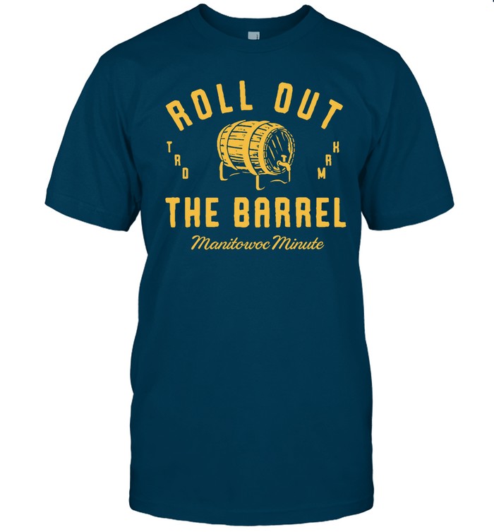 Roll Out The Barrel Manitowoc Minute Hoodie