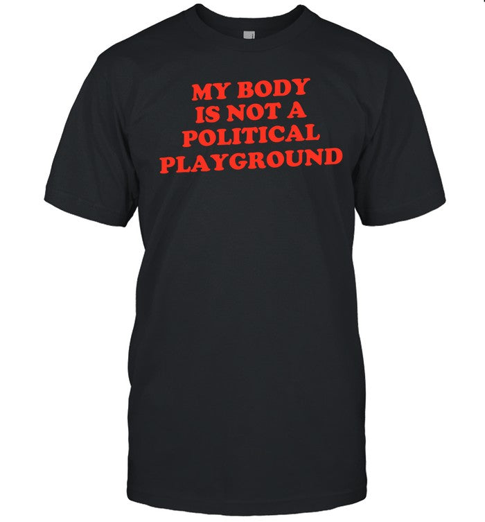 Chnge My Body Is Not A Political Playground