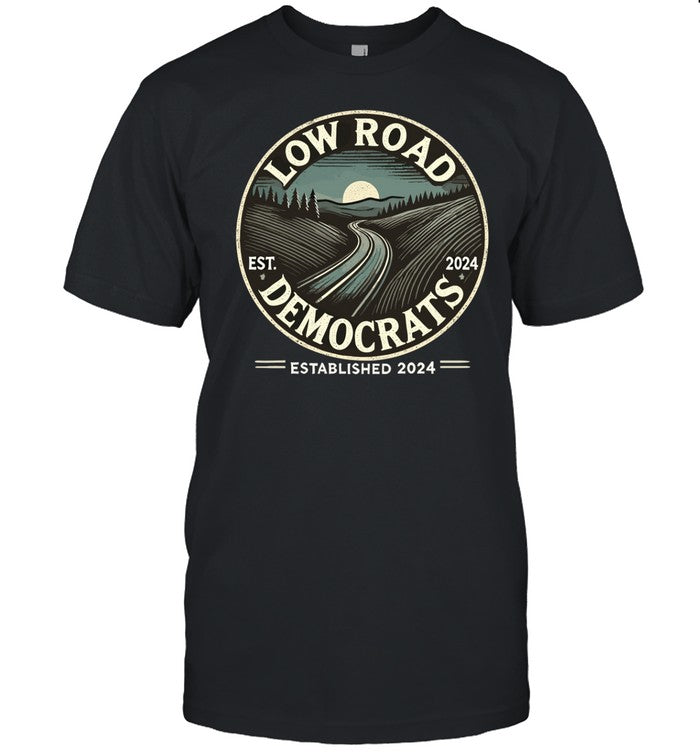 Everything Bubble Low Road Democrats Established 2024 Shirt