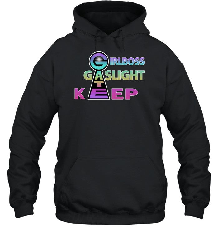 Girlboss Gatekeep Gaslight Hoodie