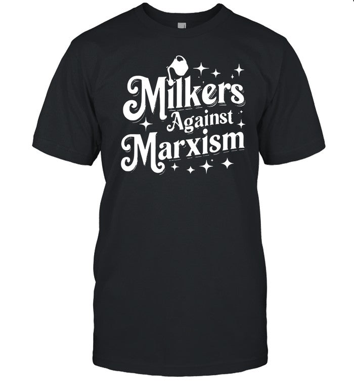 Flappr Milkers Against Marxism Shirt