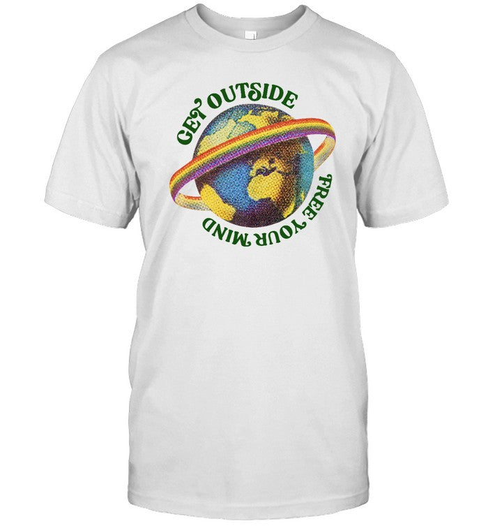 Rainbow Encircled Earth Get Outside Free Your Mind Shirt