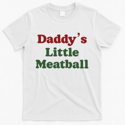 Daddy Little Meatball Italian Funny Daddy Little Meatball Fatherâ€™s Day T-Shirt