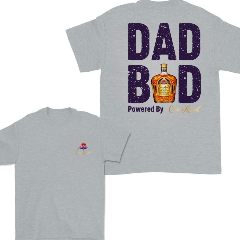 Dad Bod Powered By Crown Royal 2 Sides T-shirt, Crown Royal Unisex T-shirt Full Color For Men, For Women