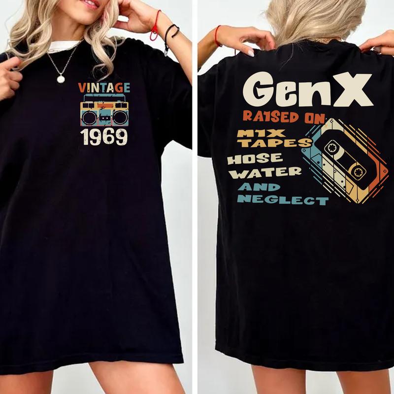 Generation X Gen X raised on mix tapes hose water and neglect shirt, Custom Year est.1969  Of Birth Shirt, The True FAFO Gen X new version Two side sh