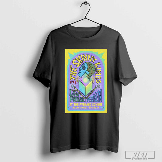 Poster The Skinny Limbs February 8 2025 The Pyramid Scheme In Grand Rapids Mi Shirt