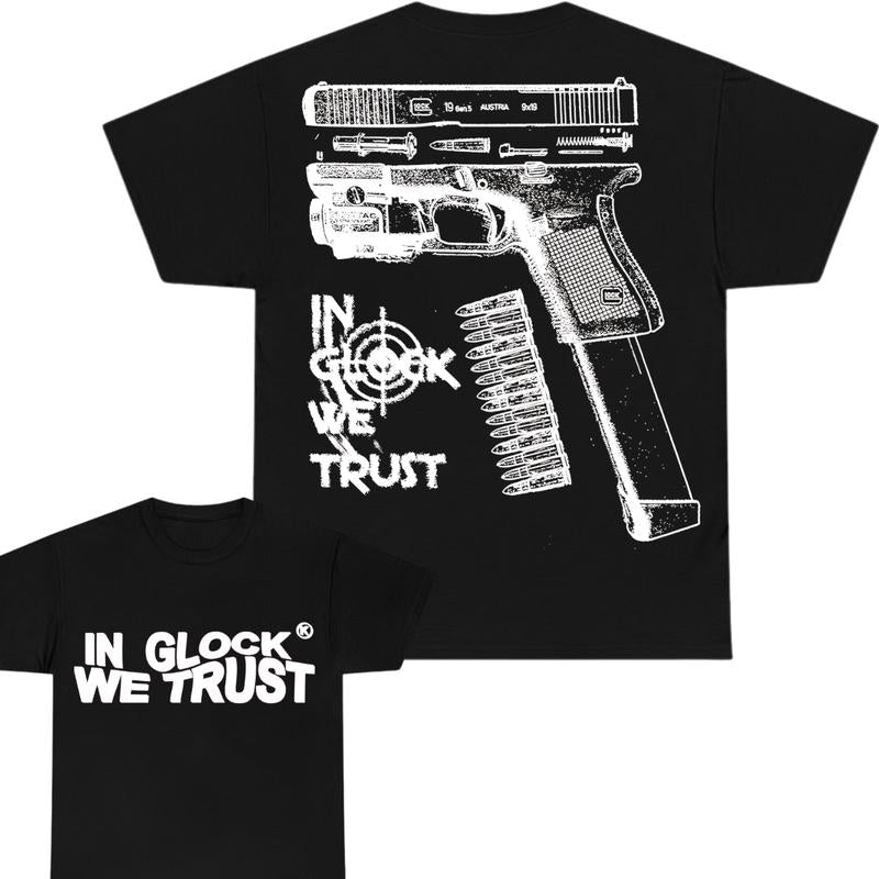 In Glock We Trust Limited Edition Double Sided Print T-Shirt - Classic Width and Collar for Men and Women - Design color Black and White , Cotton Menswear