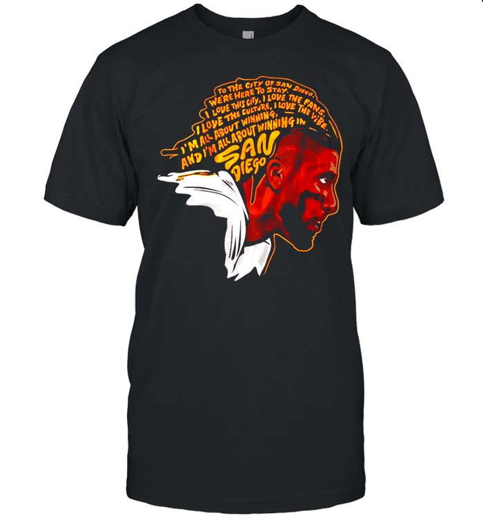 San Diego to the city of San Diego weâ€™re here to stay shirt