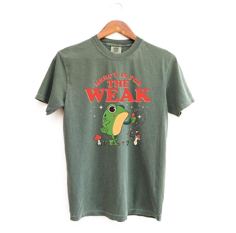 Mercy is For The Weak Frog T Shirt, Silly Comfort Colors T-Shirt