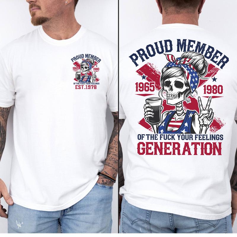 Gen X Shirt Proud Members Of Gen X girl New TShirt, Customize Gen X TShirt Raised On Hose Water And Neglect T-Shirt - Vintage Inspired Funny Saying Sarcasm Quotes Shirt - Fit, Casual