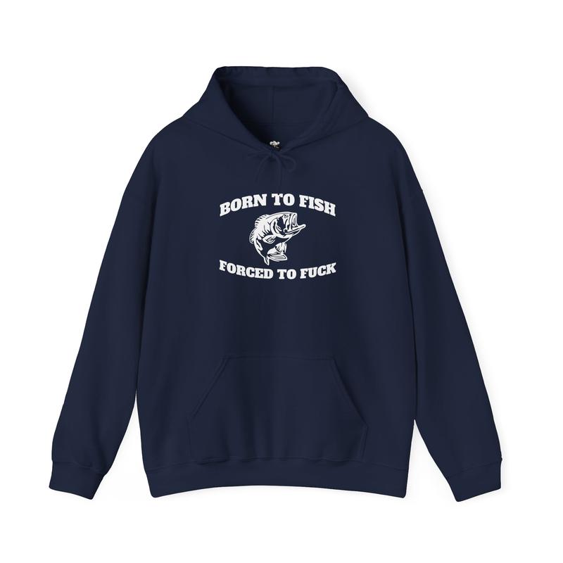 Born to Fish Hoodie - Laugh Factory Tees - Casual Fishing Hoodie with Humor, CottonPolyester Blend, Everyday Wear - Menswear Pullover Sweatshirts