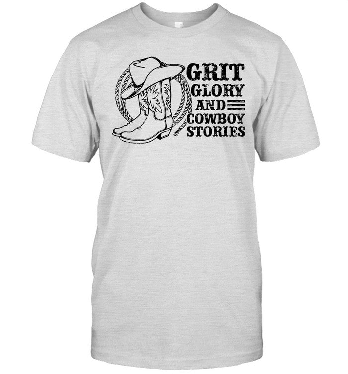 Limited Grit, Glory, and Cowboy Stories Shirt