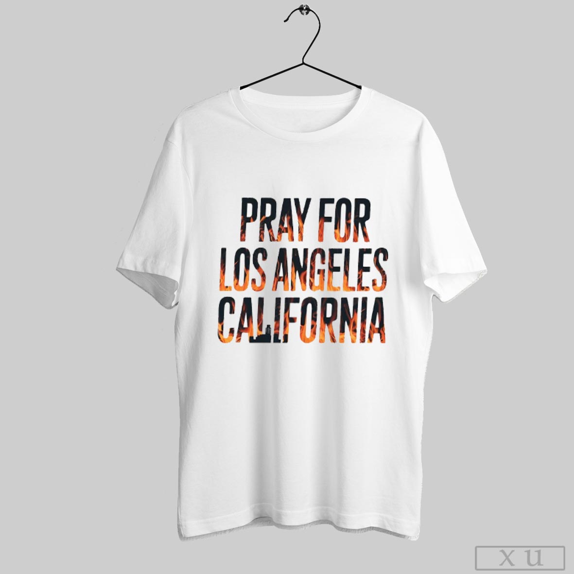 Pray For Los Angeles California Shirt