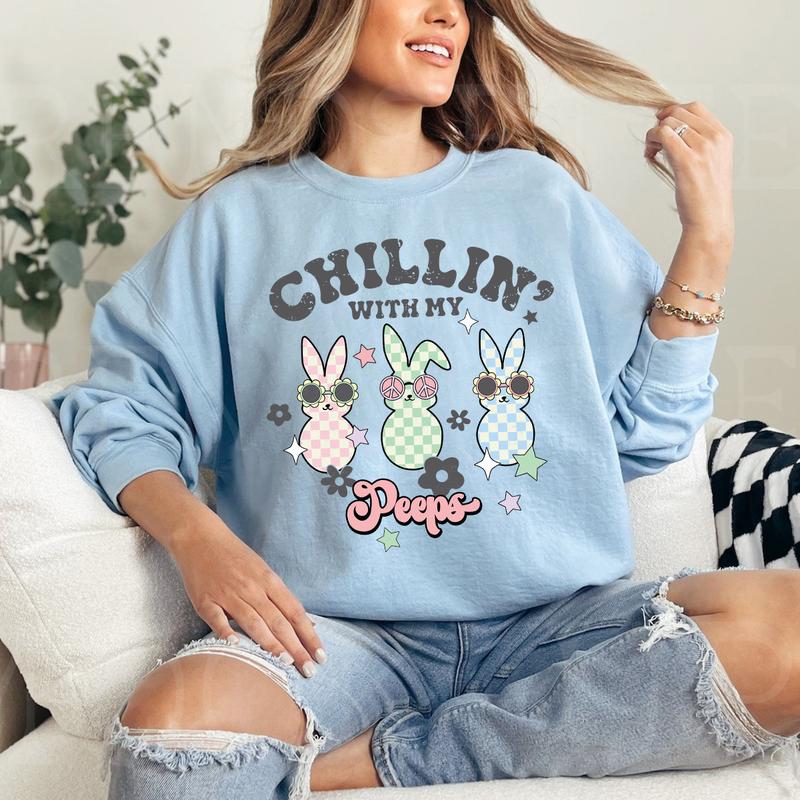Easter Chillin' With My Peeps Sweatshirt, Hoodie, T-shirt, Easter Shirt, Cute Easter Gifts, Peeps Shirt
