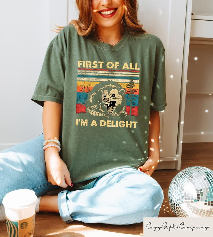 Retro First Of All I'm A Delight Sarcastic Angry Opossum Lover Shirt, Funny Animal Lover Shirt, Unique Gift for Opossum Lovers