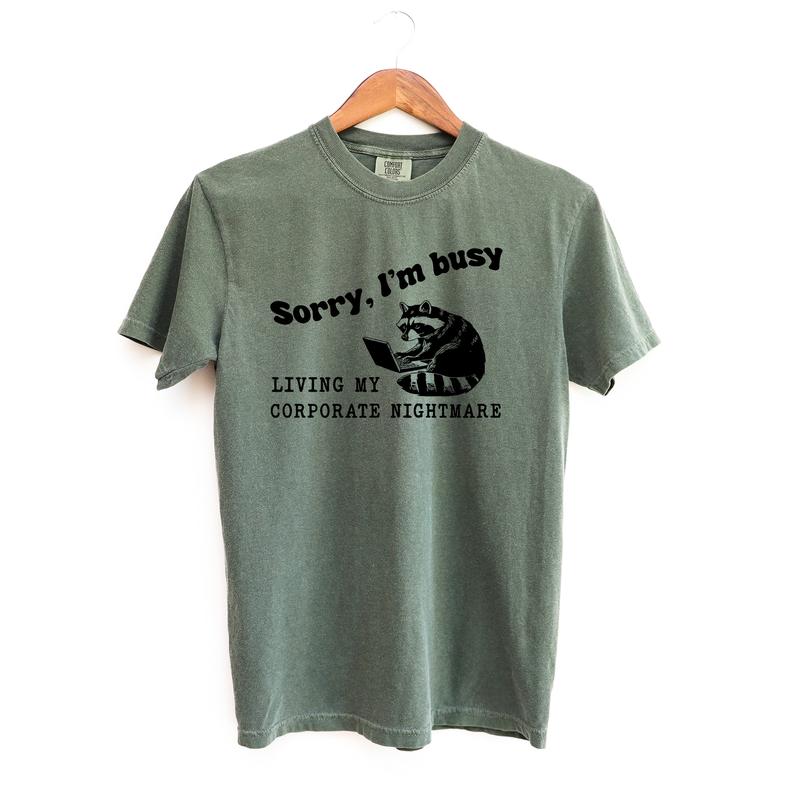 Corporate Nightmare Raccoon Funny Shirt, Meme Comfort Colors Shirt