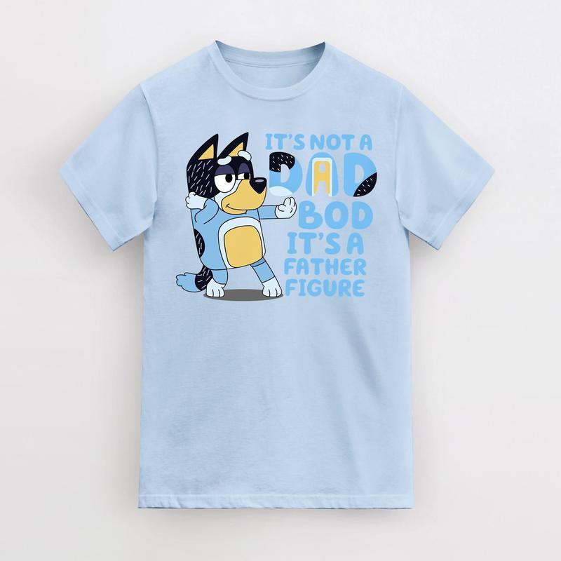 It's Not A Dad Bod It's A Father Figure Shirt, Bluey T-Shirt, Bandit Shirt Father Day Tee Bluey Dad Shirt Bluey Gifts for Dad Bluey Bandit, Best gift