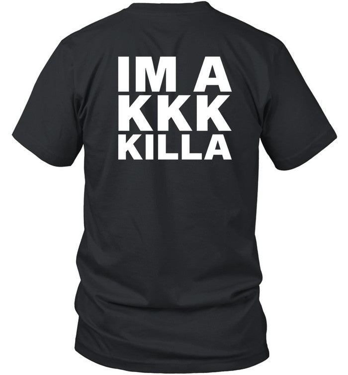 Kev Almighty Support Niggaz Im A Kkk Killa Shirt