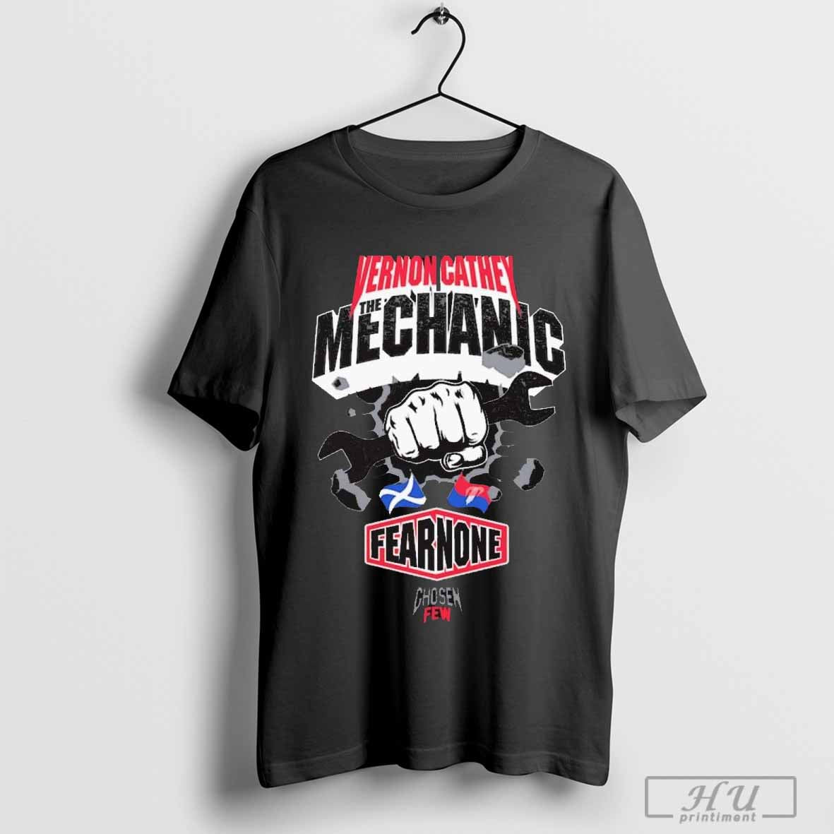Power Slap The Mechanic Vernon Cathey Fear None T Shirt