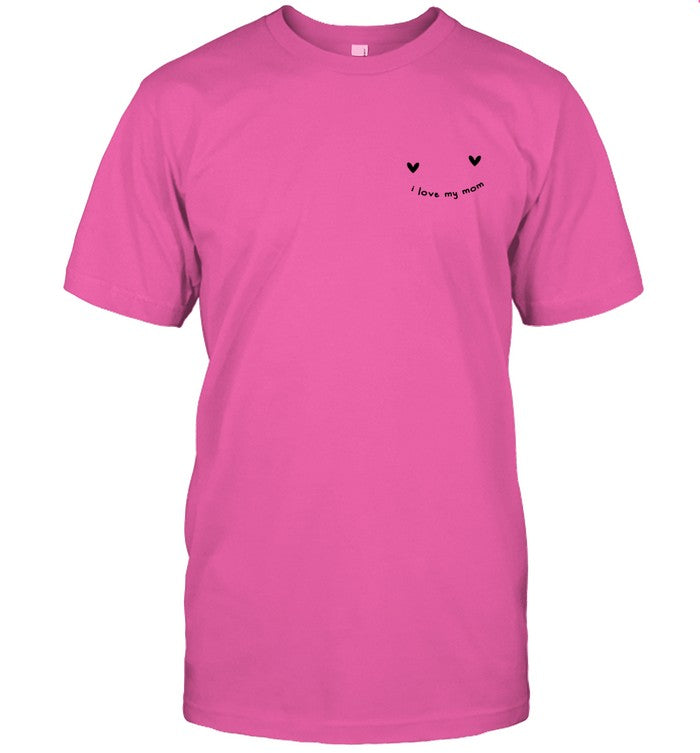 Dream I Love My Mom T-Shirts Limited