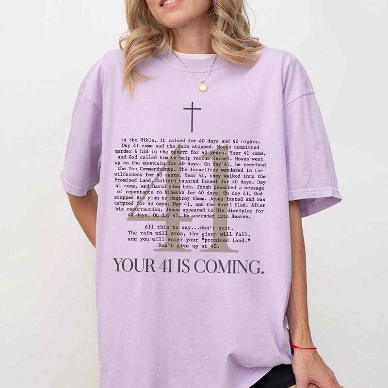 Your 41 Is Coming Shirt, Christian Comfort Tee, Religious Shirts, Christian Shirts For Women, Faith Shirt, Bible Verse Shirt, Baptism Gifts For Her, Christian Gifts For Women, Women Top