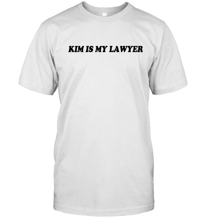Kim Is My Lawyer Kim Kardashian Tee