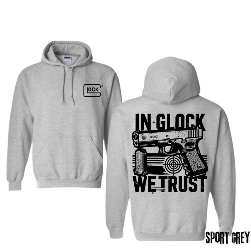 In Glock We Trust Hoodie for Men and Women, Classic Fit - Menswear , Glock Hoodie , Classic