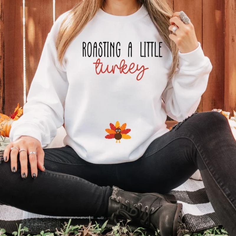 Roasting A Little Turkey Sweatshirt, Thanksgiving Fall Pregnancy Announcement T-Shirt Crewneck Hoodie, Mom To Be Shirt, Shirt for Mom Women