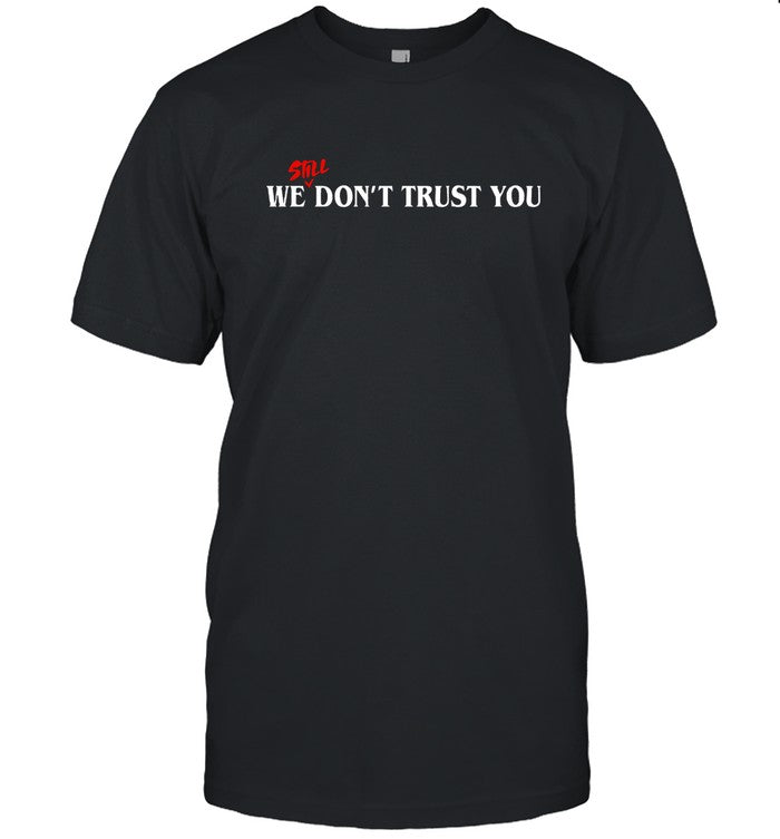 Metro Boomin We Still Don't Trust You Shirts