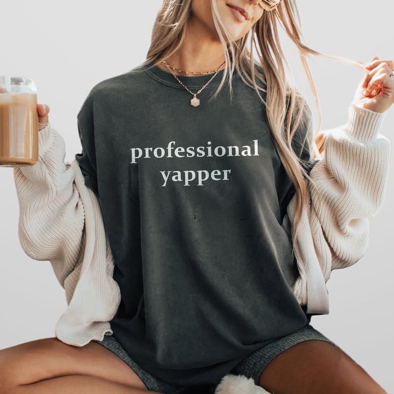 Professional Yapper Shirt, Funny Women T-Shirt, Trendy Meme Shirt, Sarcasm Tee, Funny Shirts For Women, Womens Funny Shirt, Girly Shirt, Y2K Meme T-Shirt, Gifts for Her, Funny Women Top