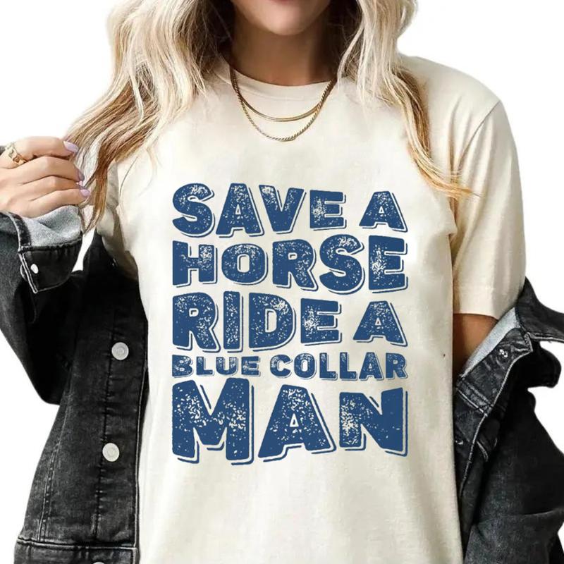 Save A Horse Ride A Blue Collar Man T-Shirt Unisex Classic Cotton
