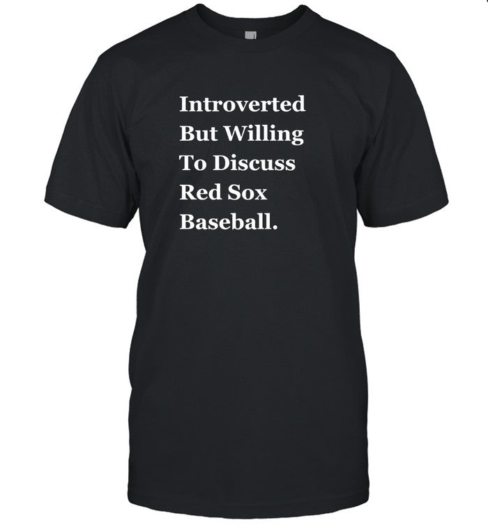 Introverted But Willing To Discuss Baseball T-Shirt