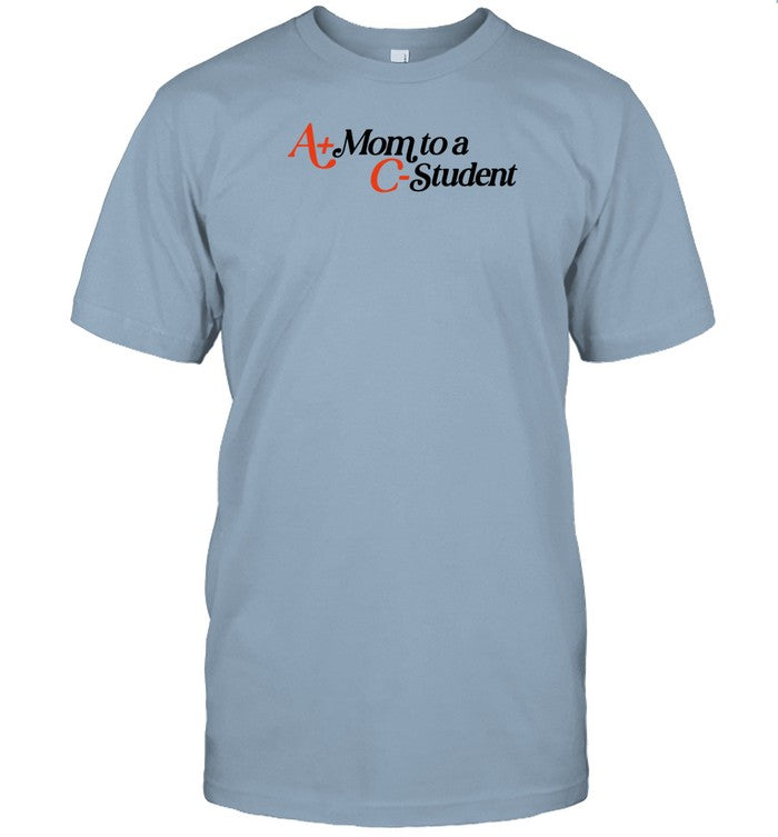 Shirt A+Mon To A C-Student