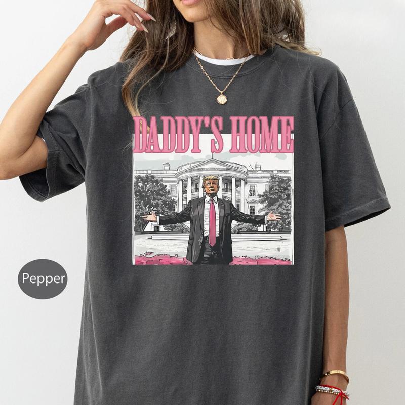 Daddys Home Shirt/Sweatshirt/Hoodie, Retro Crewneck, Gift For MyFriends, Cotton, Womenswear Tops