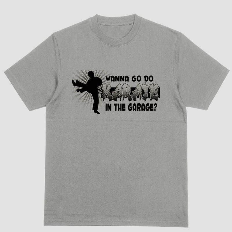 Short sleeve shirt WANNA GO DO KARATE IN THE GARAGE