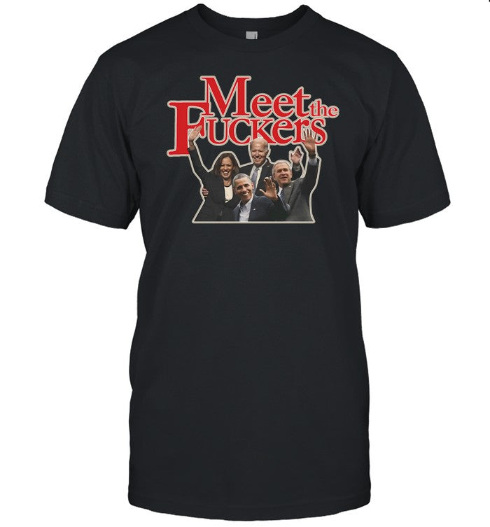 Americanmama44 Meet The Fuckers Kamala Harris Joe Biden Obama Shirt