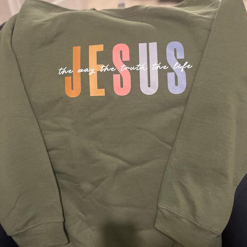 Jesus The Way The Truth The Life Sweatshirt, Womens Religious Sweatshirt, Faith Sweatshirt, Christian Sweatshirt, Bible Verse, Jesus Lover