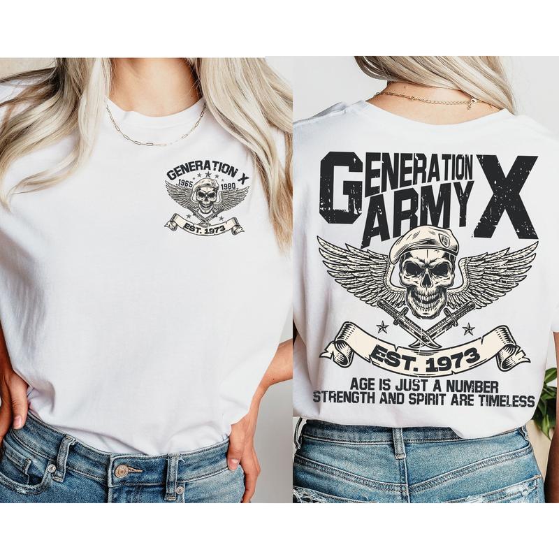 Gen X Army Custom Year Shirt: 1973 Birth, FAFO Two Side T-Shirt, Raised On Hose Water Humor