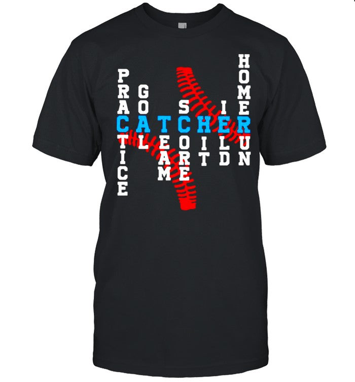 Baseball Practice Goal Team Score Hit Ield Homerun Catcher shirt_1