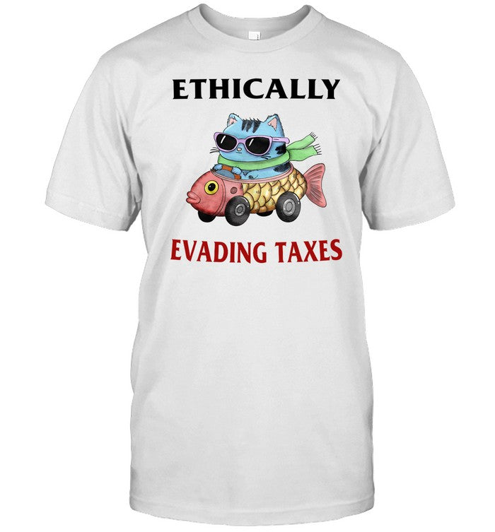 Jmcgg Ethically Evading Taxes Shirt
