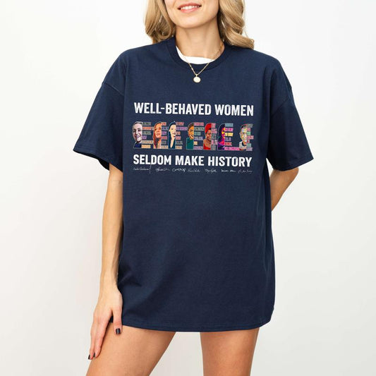 (AOC Added) Well-behaved Women Shirt, Claudia Sheinbaum Sweatshirt Hoodie Tee, Women's Rights Shirt, Human Rights Feminist