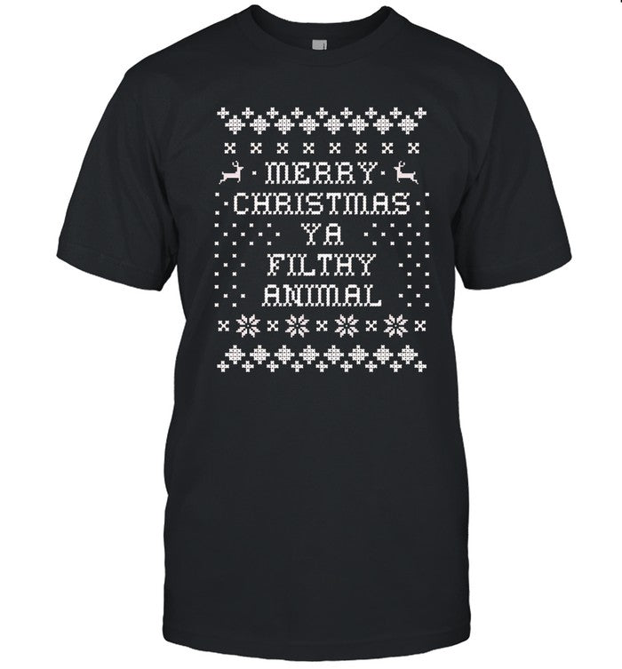 Merry Christmas ya filthy animal shirt