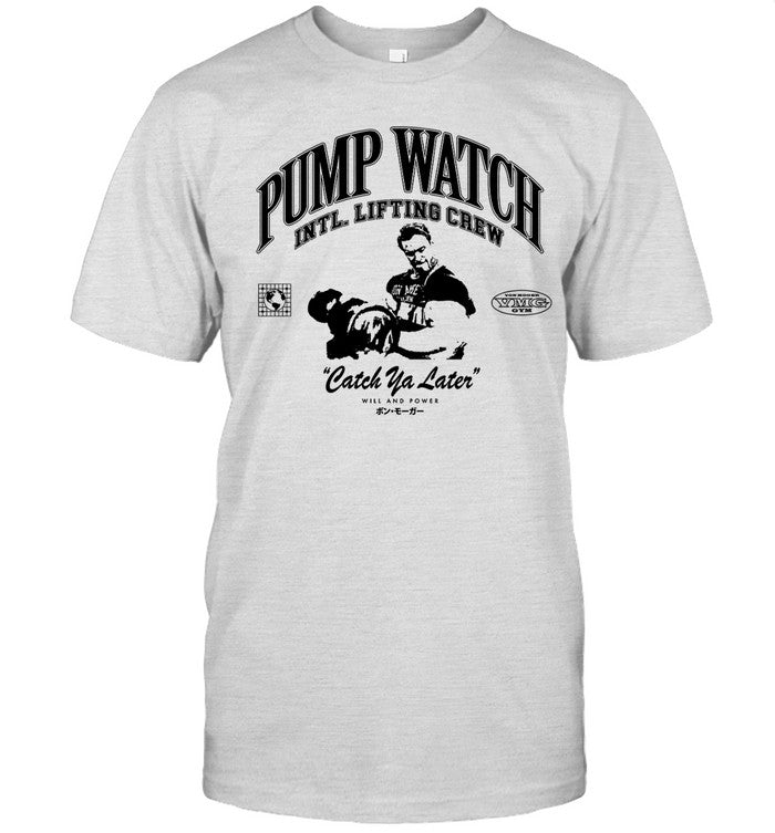 Pump Watch INTL Lifting Crew Shirt