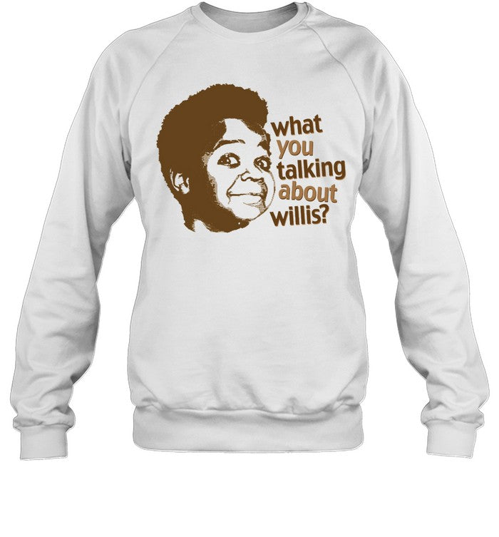 Arnold Jackson What Musta You Talking About Willis Crewneck Sweatshirt