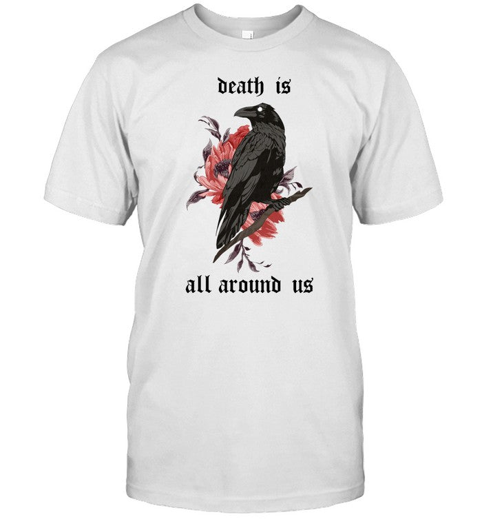 death-is-all-around-us-tee