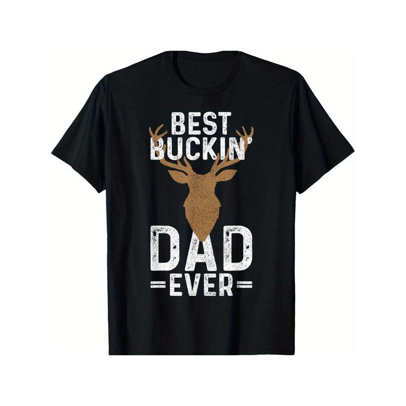 Best Buckin' Dad Ever Deer Hunting Funny Deer Hunter Gift T-Shirt for Men Women, Unsex Soft Fabric, Breathable, Comfortable Black Short Sleeve Tees Pe