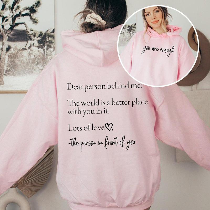 Dear Person Behind Me, Your Are Enough, Positivity, Kindness, Mental Health, Hoodie DRG girlblackhoodie